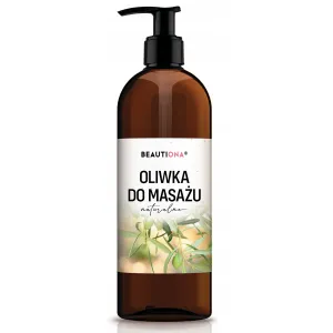 BEAUTIONA OLIWKA DO MASAŻU CIAŁA 500 ML NATURALNA